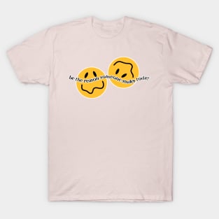 be the reason someone smiles T-Shirt